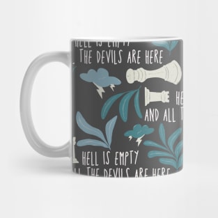 hell is empty and all the devils are here - the tempest shakespeare pattern Mug